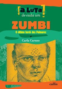 Descargar Zumbi: O último herói dos Palmares (A luta de cada um) pdf, epub, ebook