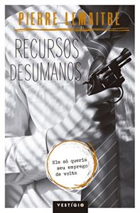 Descargar Recursos desumanos pdf, epub, ebook