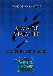 Descargar Alma de Viajante 2: Caia na real ou caia na estrada (Portuguese Edition) pdf, epub, ebook