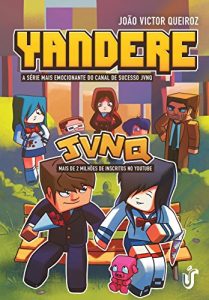 Descargar Yandere: A série mais emocionante do canal de sucesso JVNQ pdf, epub, ebook