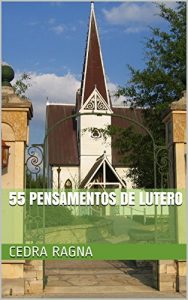 Descargar 55 Pensamentos de Lutero (Portuguese Edition) pdf, epub, ebook