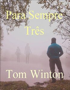 Descargar Para Sempre Três (Portuguese Edition) pdf, epub, ebook