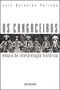 Descargar Os cangaceiros: Ensaio de interpretação histórica pdf, epub, ebook