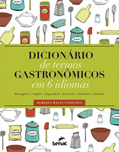 Descargar Dicionário de termos gastronômicos em seis idiomas pdf, epub, ebook