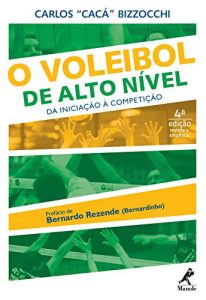 Descargar O Voleibol de Alto Nível: da Iniciação à Competição pdf, epub, ebook