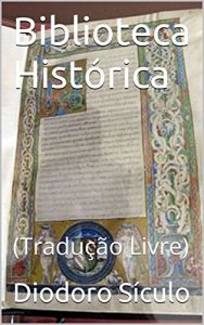 Descargar Biblioteca Histórica: (Tradução Livre) (Portuguese Edition) pdf, epub, ebook