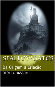 Descargar SfallowGates: Da Origem a Criação (Portuguese Edition) pdf, epub, ebook