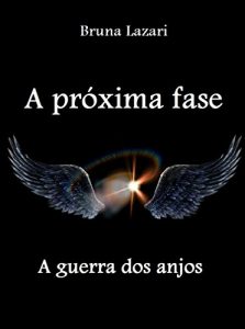 Descargar A próxima fase: A guerra dos anjos (Portuguese Edition) pdf, epub, ebook