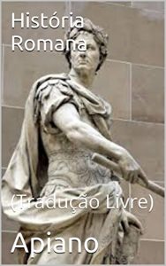 Descargar História Romana: (Tradução Livre) (Portuguese Edition) pdf, epub, ebook