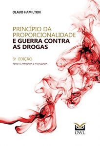 Descargar Princípio da Proporcionalidade e Guerra Contra as Drogas (Portuguese Edition) pdf, epub, ebook