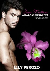 Descargar DOCES MENTIRAS AMARGAS VERDADES: REVELAÇÕES (LIVRO 2) (Portuguese Edition) pdf, epub, ebook
