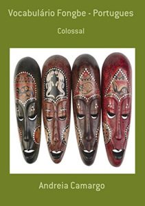 Descargar Vocabulário Fongbe Portugues (Portuguese Edition) pdf, epub, ebook