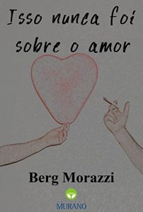 Descargar Isso nunca foi sobre o amor (Portuguese Edition) pdf, epub, ebook