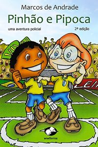 Descargar Pinhão e Pipoca (Portuguese Edition) pdf, epub, ebook