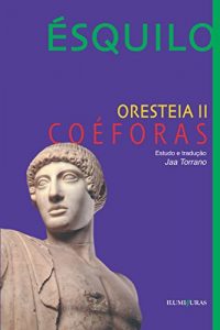 Descargar Orestéia – Coéforas pdf, epub, ebook