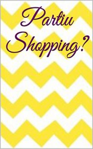 Descargar Partiu Shopping? (Portuguese Edition) pdf, epub, ebook