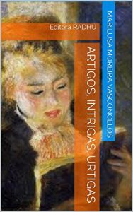 Descargar ARTIGOS, INTRIGAS, URTIGAS: Editorial Espirita Radhu Ltda (Portuguese Edition) pdf, epub, ebook