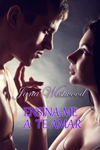 Descargar Ensina-me a te amar (Portuguese Edition) pdf, epub, ebook