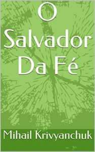 Descargar O Salvador Da Fé (Portuguese Edition) pdf, epub, ebook
