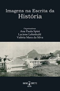 Descargar Imagens na Escrita da História (Portuguese Edition) pdf, epub, ebook