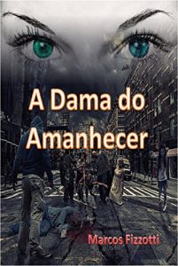 Descargar A Dama do Amanhecer (Portuguese Edition) pdf, epub, ebook