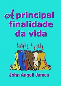 Descargar A Principal Finalidade Da Vida (Portuguese Edition) pdf, epub, ebook