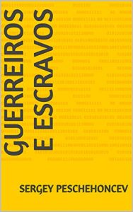 Descargar Guerreiros e escravos (Portuguese Edition) pdf, epub, ebook