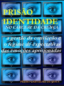 Descargar PRISÃO IDENTIDADE | No Cárcere da Crença (Portuguese Edition) pdf, epub, ebook