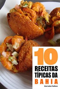 Descargar 10 Receitas típicas da Bahia (Portuguese Edition) pdf, epub, ebook