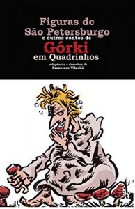 Descargar Figuras de São Petersburgo e outros contos de Górki em Quadrinhos (Portuguese Edition) pdf, epub, ebook