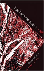 Descargar O Perfume das Tulipas (Portuguese Edition) pdf, epub, ebook
