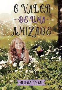 Descargar O valor de uma amizade (Portuguese Edition) pdf, epub, ebook