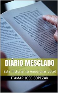 Descargar Diário Mesclado: Esta história irá emocionar você! (Portuguese Edition) pdf, epub, ebook