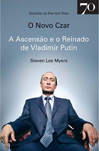 Descargar O Novo Czar – A Ascensão e o Reinado de Vladimir Putin pdf, epub, ebook