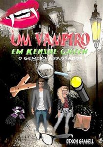 Descargar Um Vampiro Em Kensal Green (Portuguese Edition) pdf, epub, ebook