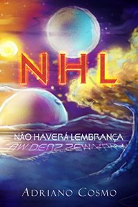 Descargar Não Haverá Lembrança: Um Deus Sem Alma (Portuguese Edition) pdf, epub, ebook