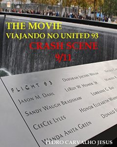 Descargar THE MOVIE | CRASH SCENE 9/11: Viajando no United 93 (Portuguese Edition) pdf, epub, ebook