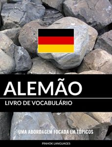 Descargar Livro de Vocabulário Alemão: Uma Abordagem Focada Em Tópicos (Portuguese Edition) pdf, epub, ebook