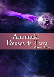 Descargar Anunnaki Deuses da Terra (Portuguese Edition) pdf, epub, ebook