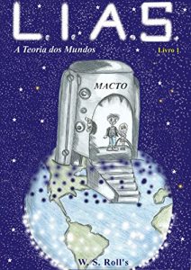 Descargar L. I. A. S.: A Teoria dos Mundos (Portuguese Edition) pdf, epub, ebook