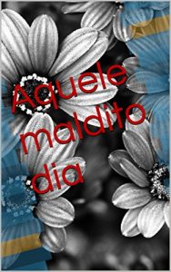 Descargar Aquele maldito dia (Portuguese Edition) pdf, epub, ebook