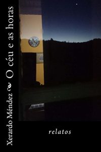 Descargar O céu e as horas (Portuguese Edition) pdf, epub, ebook