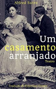 Descargar Um Casamento Arranjado: Teatro (Portuguese Edition) pdf, epub, ebook