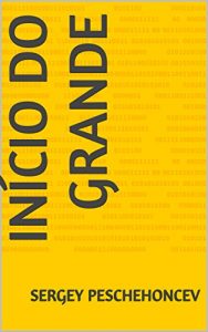 Descargar Início do Grande (Portuguese Edition) pdf, epub, ebook