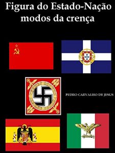 Descargar FIGURA DO ESTADO-NAÇÃO | MODOS DA CRENÇA (Portuguese Edition) pdf, epub, ebook