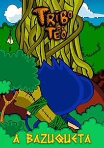 Descargar A Bazuqueta (Tribo de Téo) pdf, epub, ebook