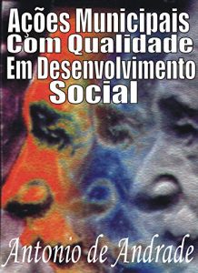 Descargar Ações Municipais com Qualidade em Desenvolvimento Social (Portuguese Edition) pdf, epub, ebook