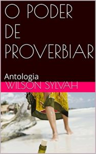 Descargar O PODER DE PROVERBIAR: Antologia (Portuguese Edition) pdf, epub, ebook