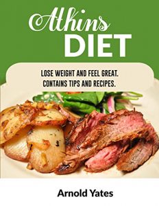 Descargar Atkins の食事療法  重量を失い、気分がいい  ヒント とレシピが掲載されてい (Japanese Edition) pdf, epub, ebook
