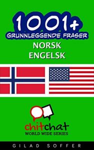 Descargar 1001+ grunnleggende fraser norsk – engelsk (ChitChat WorldWide) (Norwegian Edition) pdf, epub, ebook
